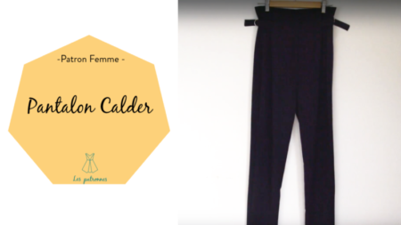 tuto couture vidéos pas-à-pas coudre lepantalon calder